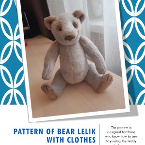 Pattern: teddy bear "Lelik" and a set of his clothes